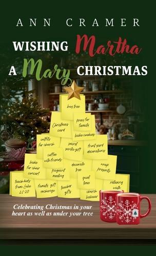 Wishing Martha a Mary Christmas: Celebrating Christmas in your heart as well as under your tree  by Ann Cramer at Abbey's Bookshop, 