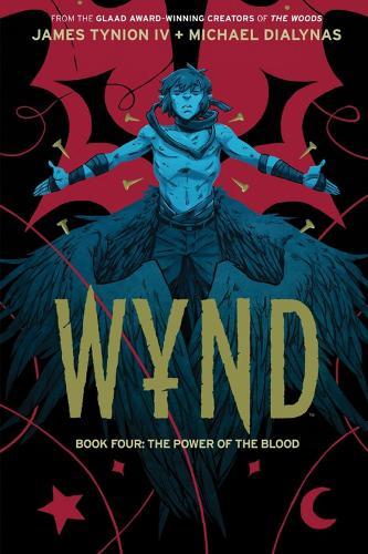 Wynd Book Four: The Power of the Blood  by James Tynion IV at Abbey's Bookshop, 