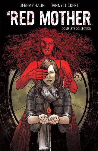 The Red Mother: Complete Collection  by Jeremy Haun at Abbey's Bookshop, 
