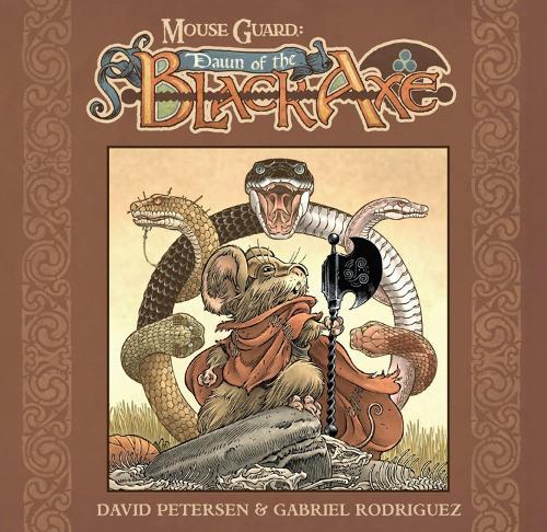 Mouse Guard: Dawn of the Black Axe  by David Petersen at Abbey's Bookshop, 