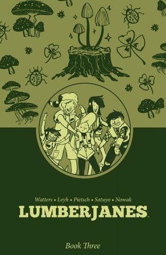 Lumberjanes Book Three  by Shannon Watters at Abbey's Bookshop, 