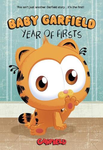 Baby Garfield: Year of Firsts  by Ben Clanton at Abbey's Bookshop, 