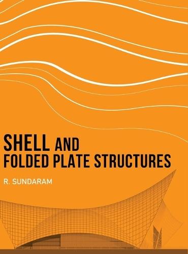 Shell and Folded Plate Structures  by R Sundaram at Abbey's Bookshop, 