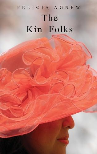 The Kin Folks  by Felicia Agnew at Abbey's Bookshop, 