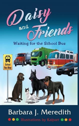 Daisy and Friends Waiting for the School Bus  by Barbara J Meredith at Abbey's Bookshop, 