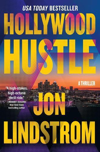 Hollywood Hustle: A Thriller  by Jon Lindstrom at Abbey's Bookshop, 