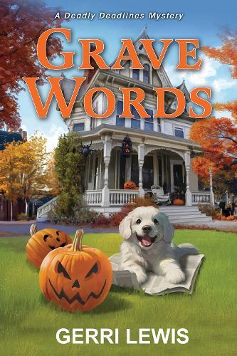 Grave Words: A Deadly Deadlines Mystery  by Gerri Lewis at Abbey's Bookshop, 