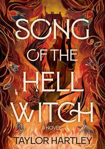 Song of the Hell Witch: A Novel  by Taylor Hartley at Abbey's Bookshop, 