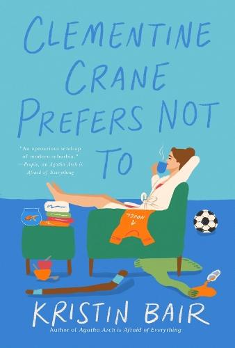 Clementine Crane Prefers Not To: A Novel  by Kristin Bair at Abbey's Bookshop, 