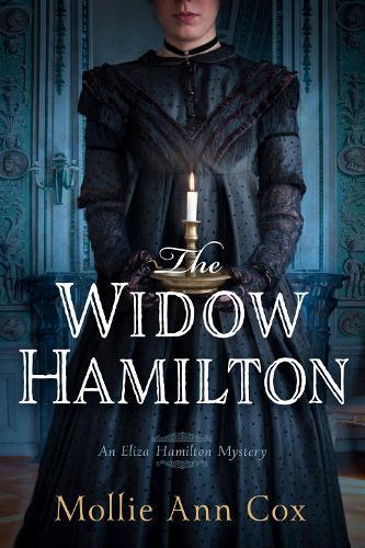 The Widow Hamilton: An Eliza Hamilton Mystery  by Mollie Ann Cox at Abbey's Bookshop, 