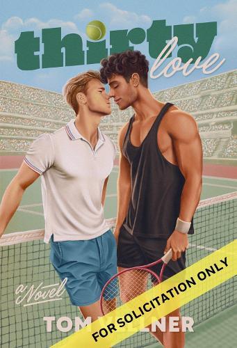 Thirty Love: A Novel  by Tom Vellner at Abbey's Bookshop, 