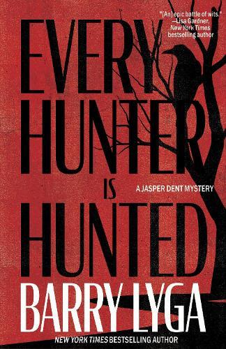 Every Hunter Is Hunted: A Novel  by Barry Lyga at Abbey's Bookshop, 