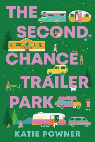 The Second Chance Trailer Park: A Novel  by Katie Powner at Abbey's Bookshop, 