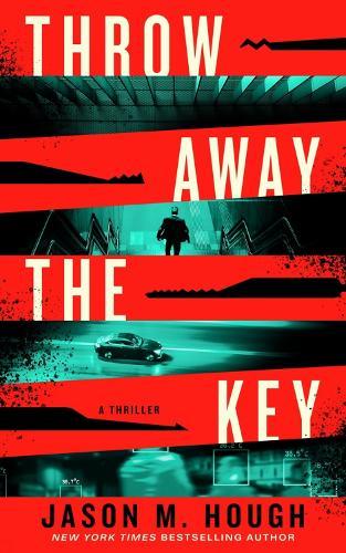 Throw Away the Key: A Novel  by Jason M. Hough at Abbey's Bookshop, 