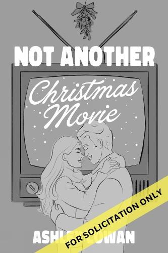 Not Another Christmas Movie: A Novel  by Ashley Cowan at Abbey's Bookshop, 