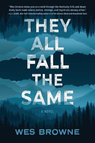 They All Fall the Same: A Novel  by Wes Browne at Abbey's Bookshop, 