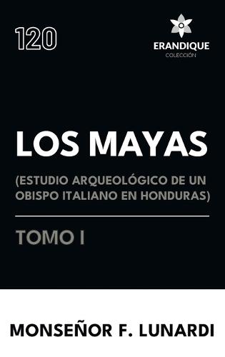 Los Mayas Tomo I  by Monseñor F Lunardi at Abbey's Bookshop, 