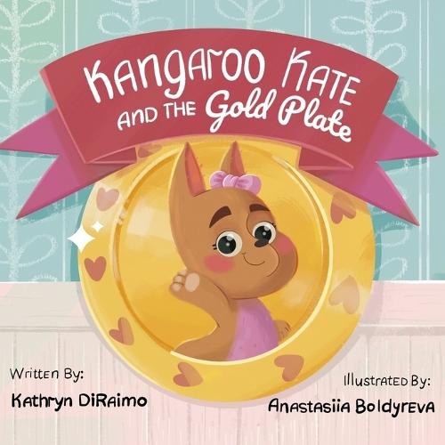 Kangaroo Kate And The Gold Plate  by Kathryn Diraimo at Abbey's Bookshop, 