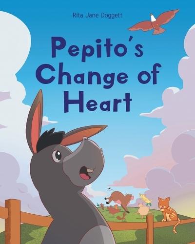 Pepito's Change of Heart  by Rita Jane Doggett at Abbey's Bookshop, 