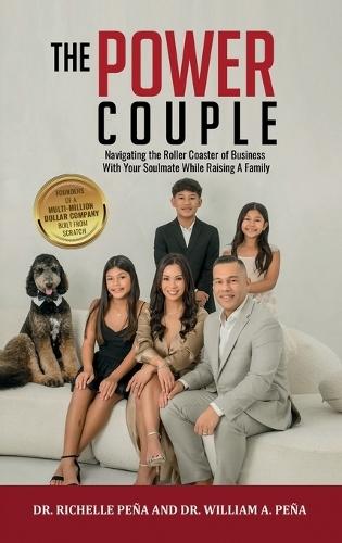 The Power Couple: Navigating the Roller Coaster of Business With Your Soulmate While Raising A Family  by Richelle Peña at Abbey's Bookshop, 