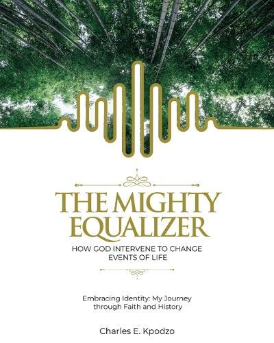 The Mighty Equalizer  by Charles E Kpodzo at Abbey's Bookshop, 