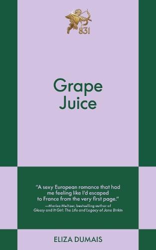 Grape Juice: An 831 Stories Romance  by Eliza Dumais at Abbey's Bookshop, 