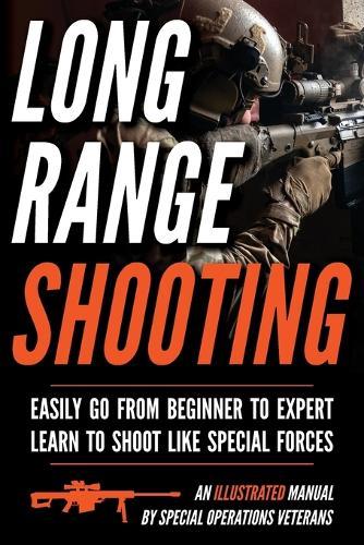 Long Range Shooting: An Illustrated Manual  by Matthew Luke at Abbey's Bookshop, 