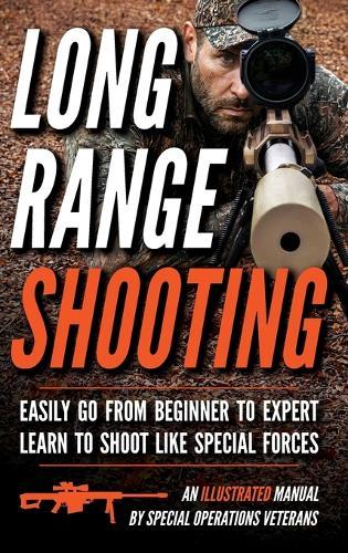 Long Range Shooting: An Illustrated Manual  by Matthew Luke at Abbey's Bookshop, 
