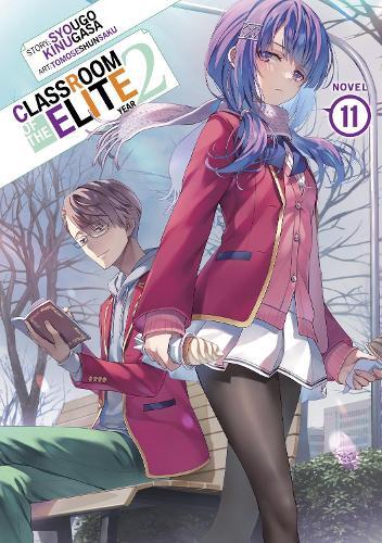 Classroom of the Elite: Year 2 (Light Novel) Vol. 11  by Syougo Kinugasa at Abbey's Bookshop, 