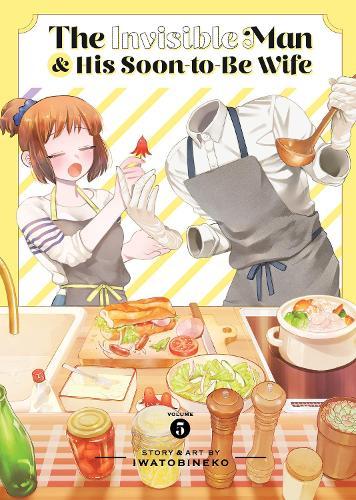 The Invisible Man and His Soon-to-Be Wife Vol. 5  by Iwatobineko at Abbey's Bookshop, 