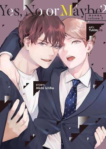 Yes, No, or Maybe? (Manga) Vol. 2  by Michi Ichiho at Abbey's Bookshop, 