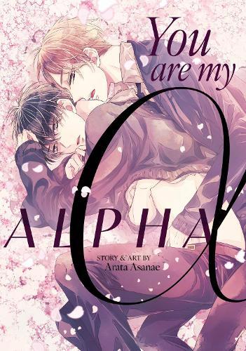 You Are My Alpha  by Arata Asanae at Abbey's Bookshop, 