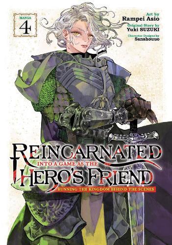 Reincarnated Into a Game as the Hero's Friend: Running the Kingdom Behind the Scenes (Manga) Vol. 4  by Yuki Suzuki at Abbey's Bookshop, 
