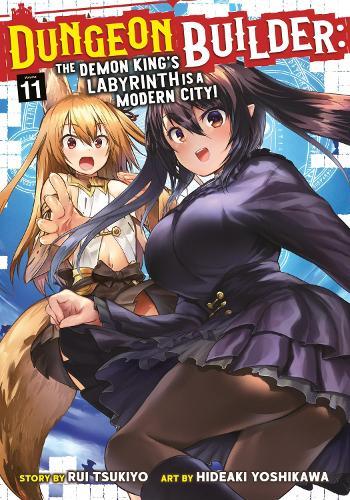 Dungeon Builder: The Demon King's Labyrinth is a Modern City! (Manga) Vol. 11  by Rui Tsukiyo at Abbey's Bookshop, 