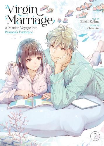Virgin Marriage: A Maiden Voyage into Passion's Embrace Vol. 2  by Chizu Aoi at Abbey's Bookshop, 