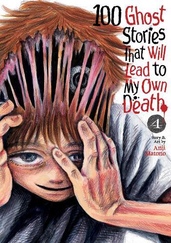 100 Ghost Stories That Will Lead to My Own Death Vol. 4  by Anji Matono at Abbey's Bookshop, 
