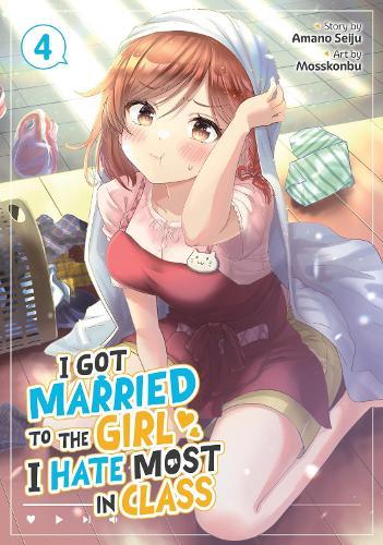 I Got Married to the Girl I Hate Most in Class (Manga) Vol. 4  by Amano Seiju at Abbey's Bookshop, 