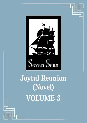 Joyful Reunion (Novel) Vol. 3  by Fei Tian Ye Xiang at Abbey's Bookshop, 