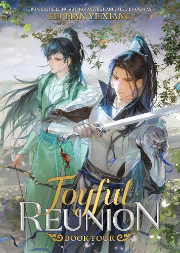 Joyful Reunion (Novel) Vol. 4  by Fei Tian Ye Xiang at Abbey's Bookshop, 