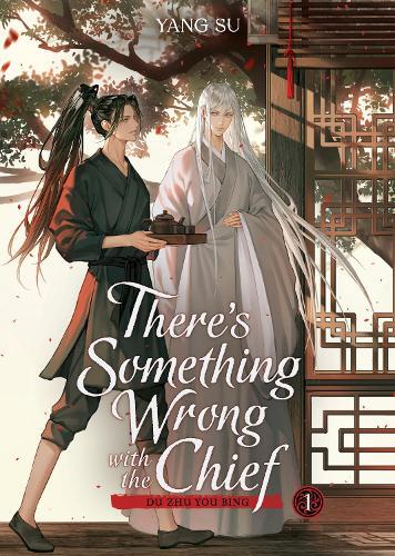There's Something Wrong with the Chief: Du Zhu You Bing (Novel) Vol. 1  by Yang Su at Abbey's Bookshop, 