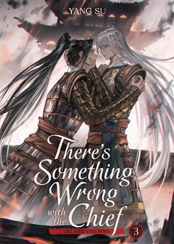 There's Something Wrong with the Chief: Du Zhu You Bing (Novel) Vol. 3  by Yang Su at Abbey's Bookshop, 