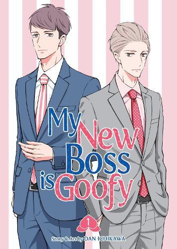 My New Boss is Goofy Vol. 1  by Dan Ichikawa at Abbey's Bookshop, 