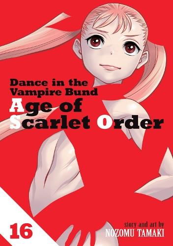Dance in the Vampire Bund: Age of Scarlet Order Vol. 16  by Nozomu Tamaki at Abbey's Bookshop, 