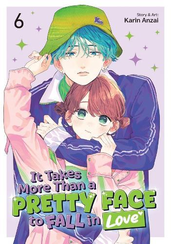 It Takes More Than a Pretty Face to Fall in Love Vol. 6  by Karin Anzai at Abbey's Bookshop, 