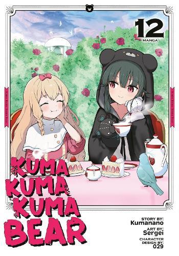 Kuma Kuma Kuma Bear (Manga) Vol. 12  by Kumanano at Abbey's Bookshop, 
