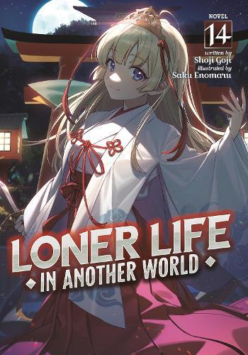 Loner Life in Another World (Light Novel) Vol. 14  by Shoji Goji at Abbey's Bookshop, 