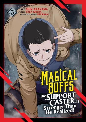 Magical Buffs: The Support Caster is Stronger Than He Realized! (Manga) Vol. 5  by Haka Tokura at Abbey's Bookshop, 