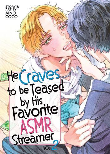 He Craves to be Teased by His Favorite ASMR Streamer Vol. 2  by Coco Aino at Abbey's Bookshop, 