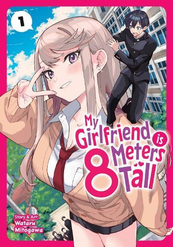 My Girlfriend is 8 Meters Tall Vol. 1  by Wataru Mitogawa at Abbey's Bookshop, 