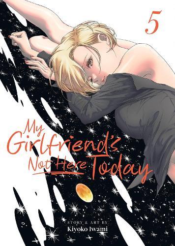 My Girlfriend's Not Here Today Vol. 5  by Kiyoko Iwami at Abbey's Bookshop, 